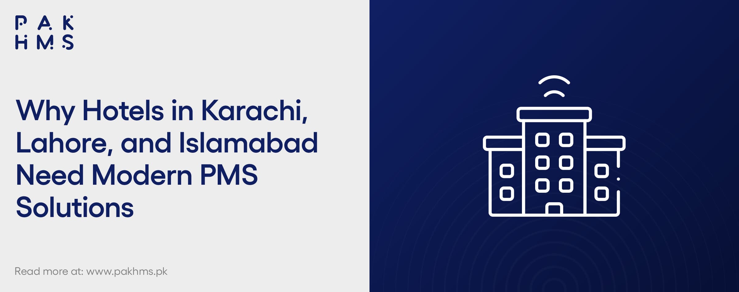 Why Hotels in Karachi, Lahore, and Islamabad Need Modern PMS Solutions